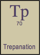 <b>Trepanation </b><i>n. </i>An alternative therapy that you need like you need a hole in the head.