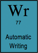 <b>Automatic Writing </b><i> v. </i>Scribbling any old shite and looking for messages from the spirits.